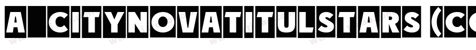 a_CityNovaTitulStars (COPY 1)字体转换